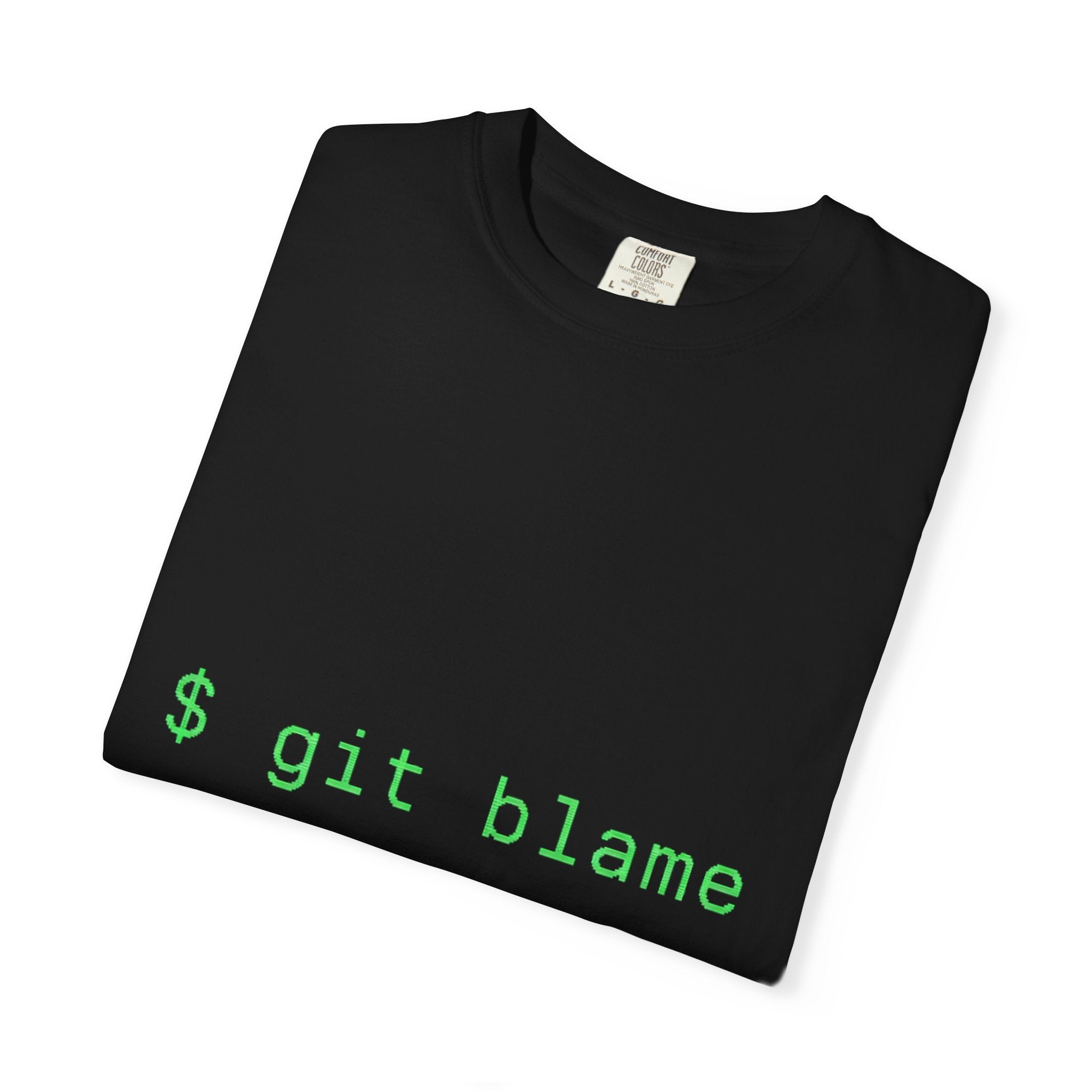 Git Blame Me Tee