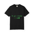 Git Blame Me Tee