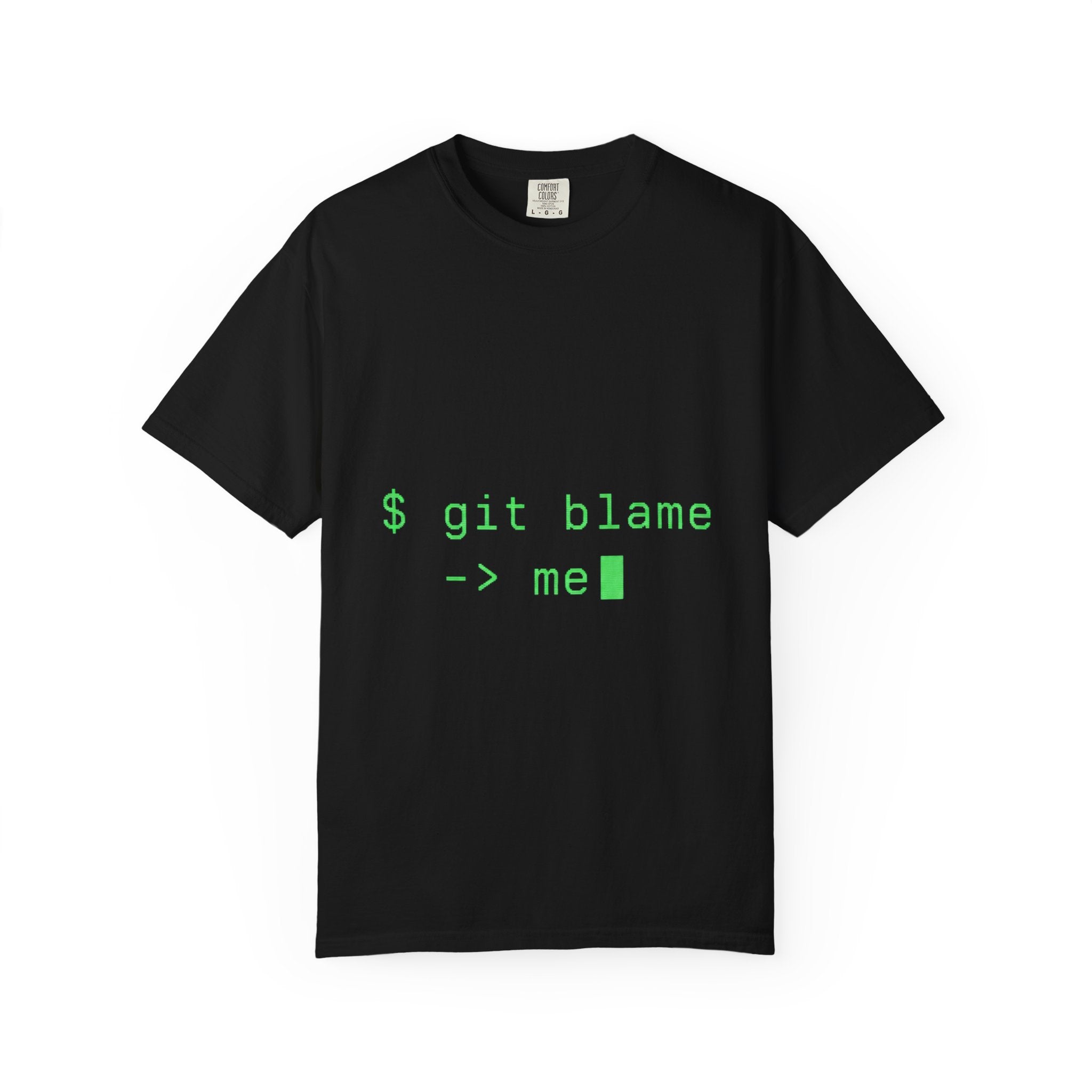 Git Blame Me Tee