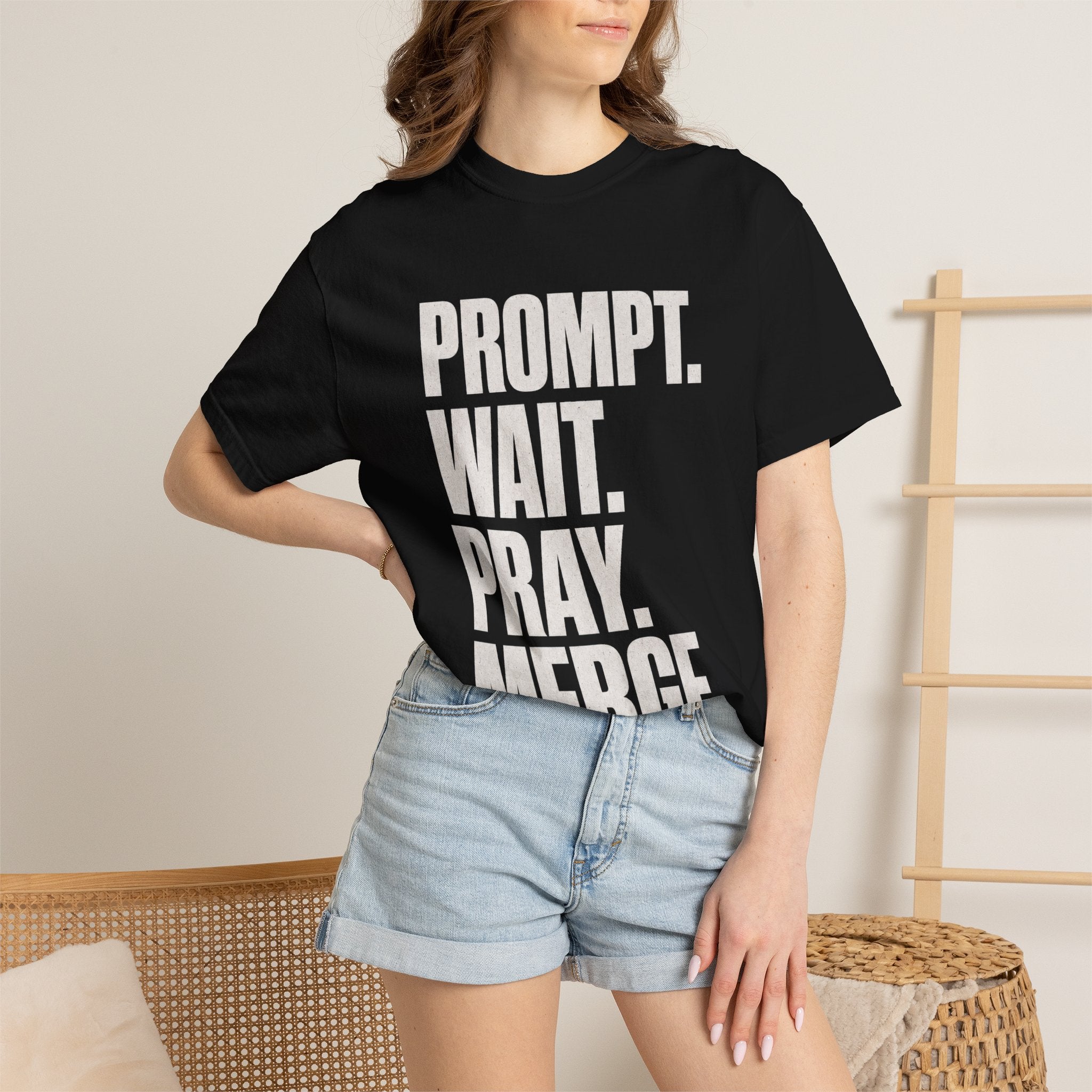 Prompt Wait Pray Merge Tee