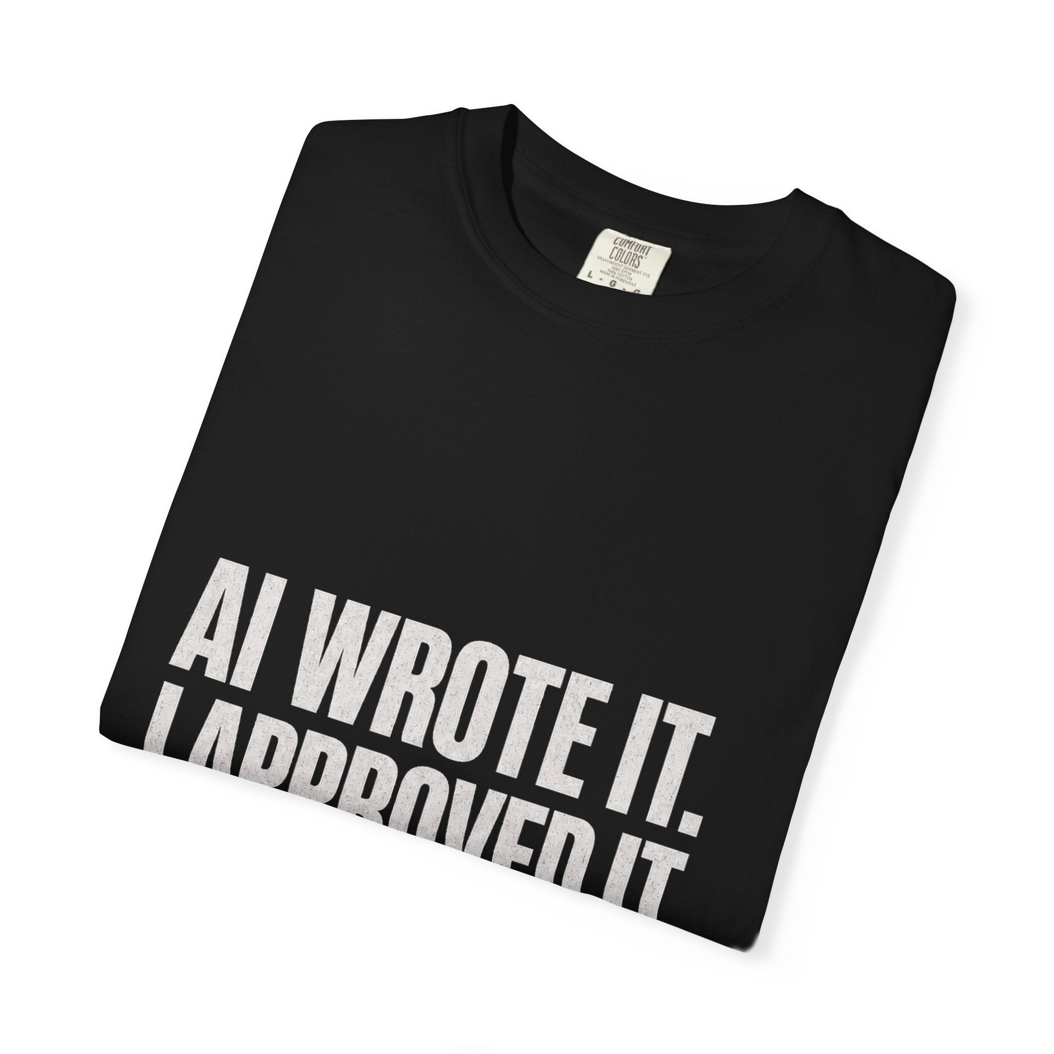 Ai Wrote It We Both Lied Tee