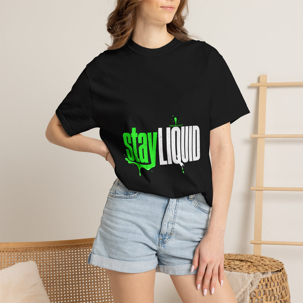 Stay Liquid Tee