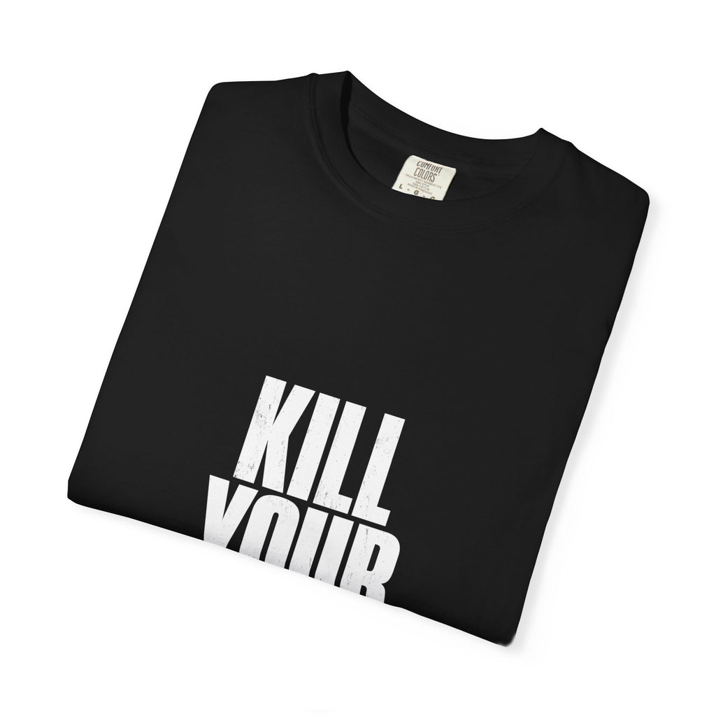 Kill Your Indecision Tee
