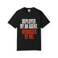 Deployed By An Agent Tee