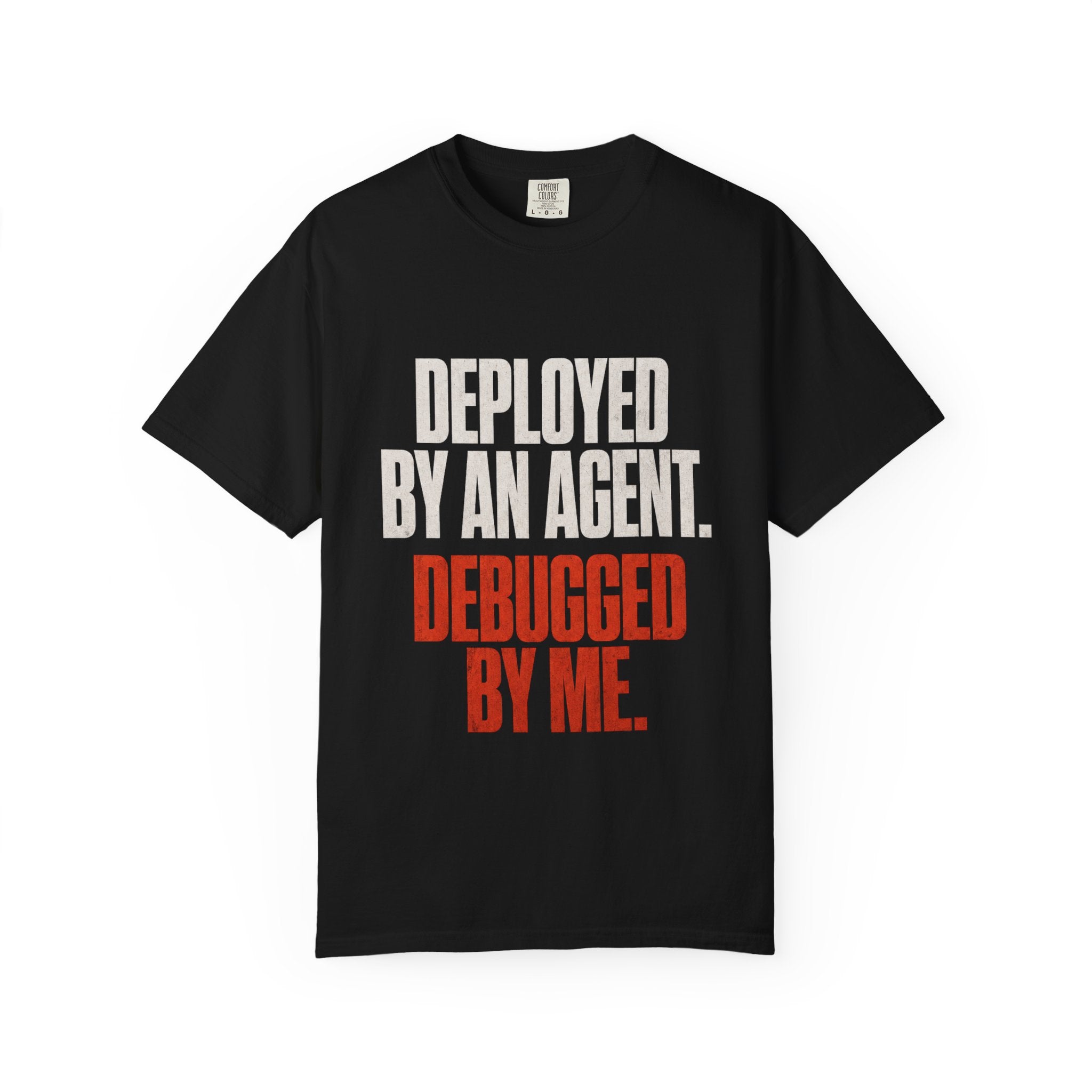 Deployed By An Agent Tee
