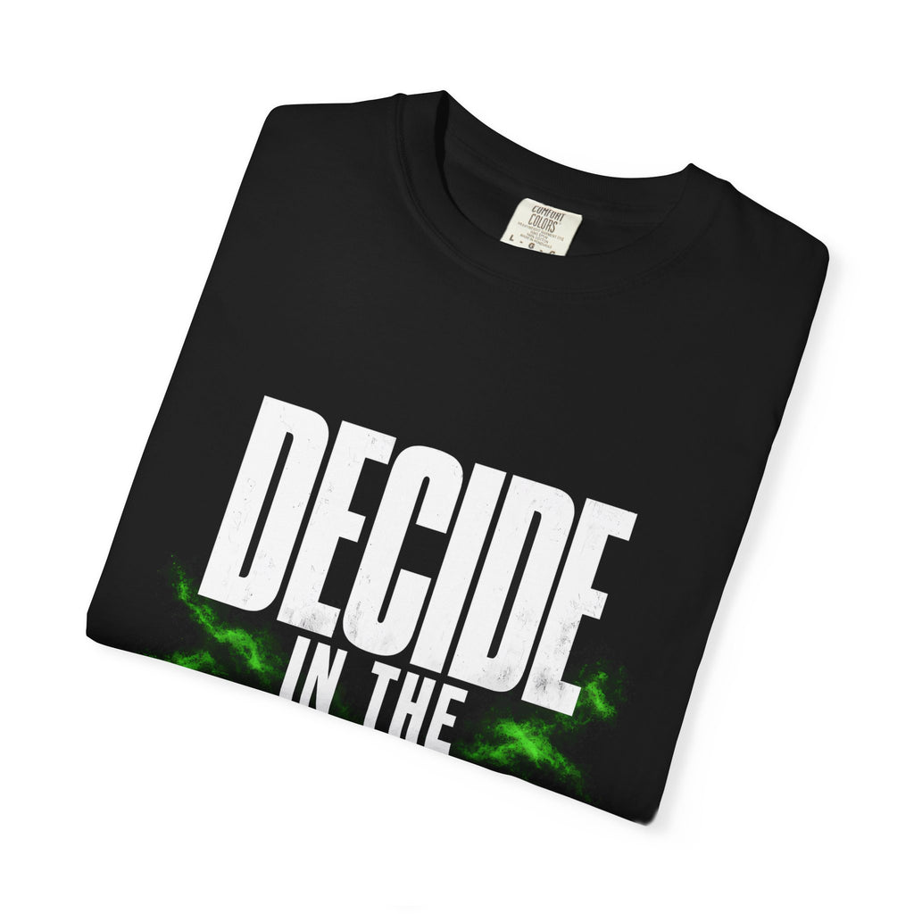 Decide In The Fog Tee